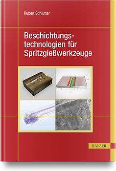 Beschichtungstechnologien für Spritzgießwerkzeuge