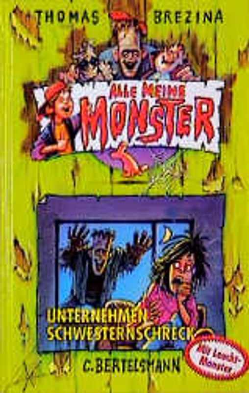 Alle meine Monster / Unternehmen Schwesternschreck