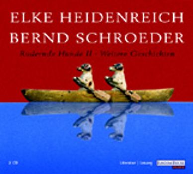 Rudernde Hunde II. Gekürzte Lesung