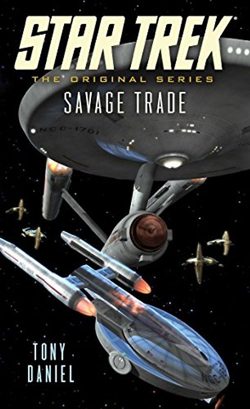 Star Trek: The Original Series: Savage Trade - Daniel, Tony