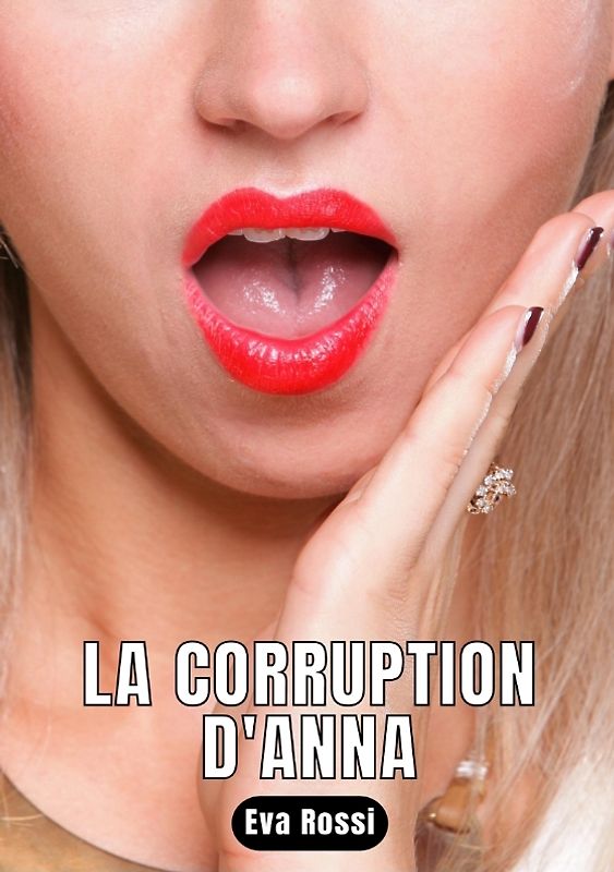 LA CORRUPTION D'ANNA