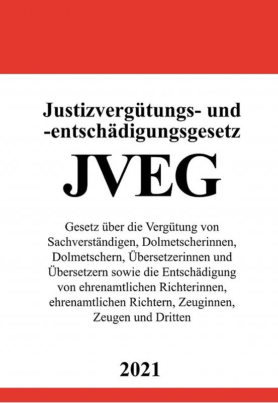 Justizvergütungs- und -entschädigungsgesetz (JVEG)