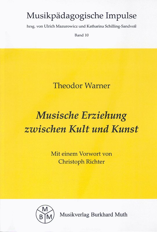 Musische Erziehung zwischen Kult und Kunst