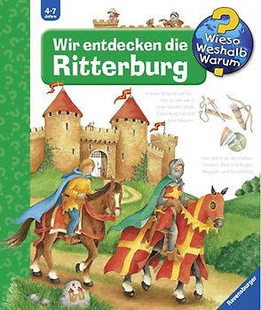 Wieso? Weshalb? Warum? Band 11 - Wir entdecken die Ritterburg