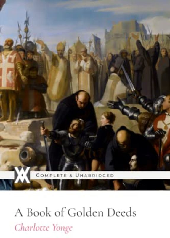 A Book of Golden Deeds: With 9 Original Illustrations