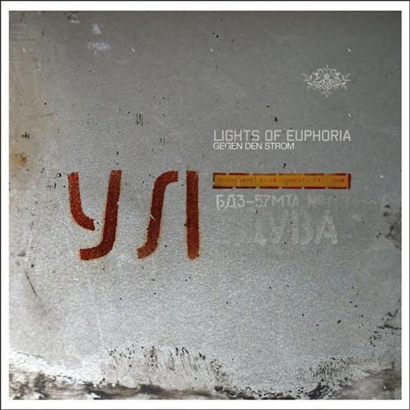 Lights of Euphoria - Gegen Den Strom