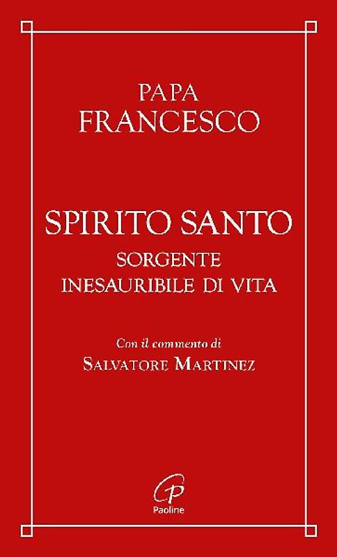 Spirito Santo. Sorgente inesauribile di vita
