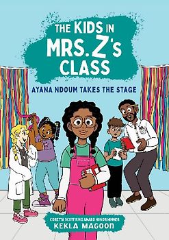 The Kids in Mrs. Z's Class: Ayana Ndoum Takes the Stage