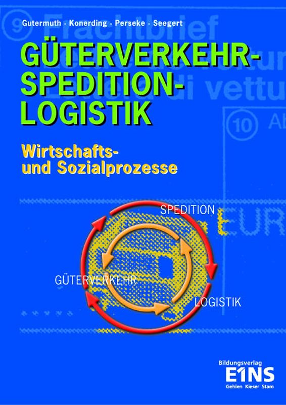 Güterverkehr - Spedition - Logistik