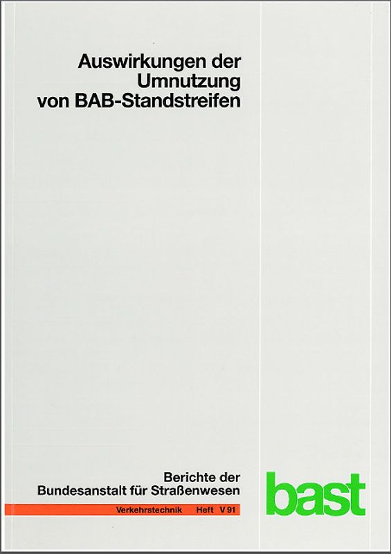 Auswirkungen der Umnutzung von BAB-Standstreifen