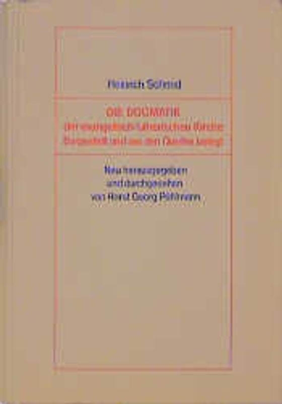 Die Dogmatik der evangelisch-lutherischen Kirche