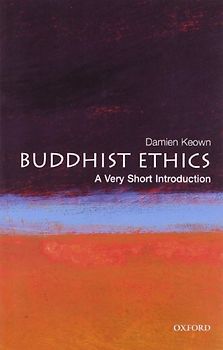 Buddhist Ethics: A Very Short Introduction (Very Short Introductions)