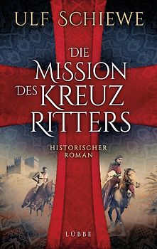 Die Mission des Kreuzritters