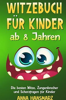 Witzebuch für Kinder ab 8 Jahren