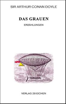 Arthur Conan Doyle: Ausgewählte Werke / Das Grauen