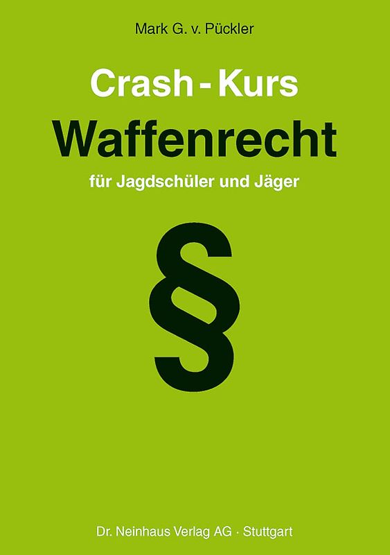 Crash-Kurs Waffenrecht
