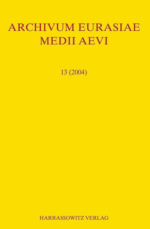 Archivum Eurasiae Medii Aevi 13 (2004)