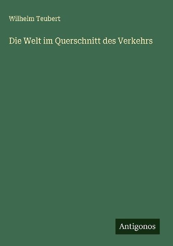Die Welt im Querschnitt des Verkehrs