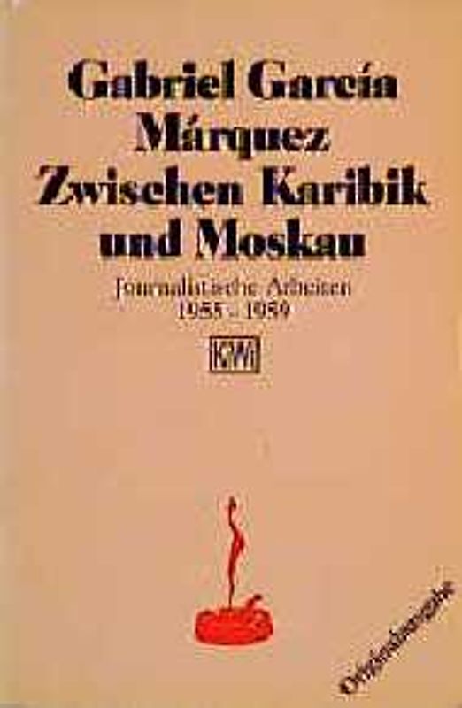 Zwischen Karibik und Moskau. Journalistische Arbeiten 1955-1959