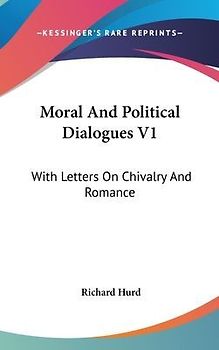 Moral And Political Dialogues V1