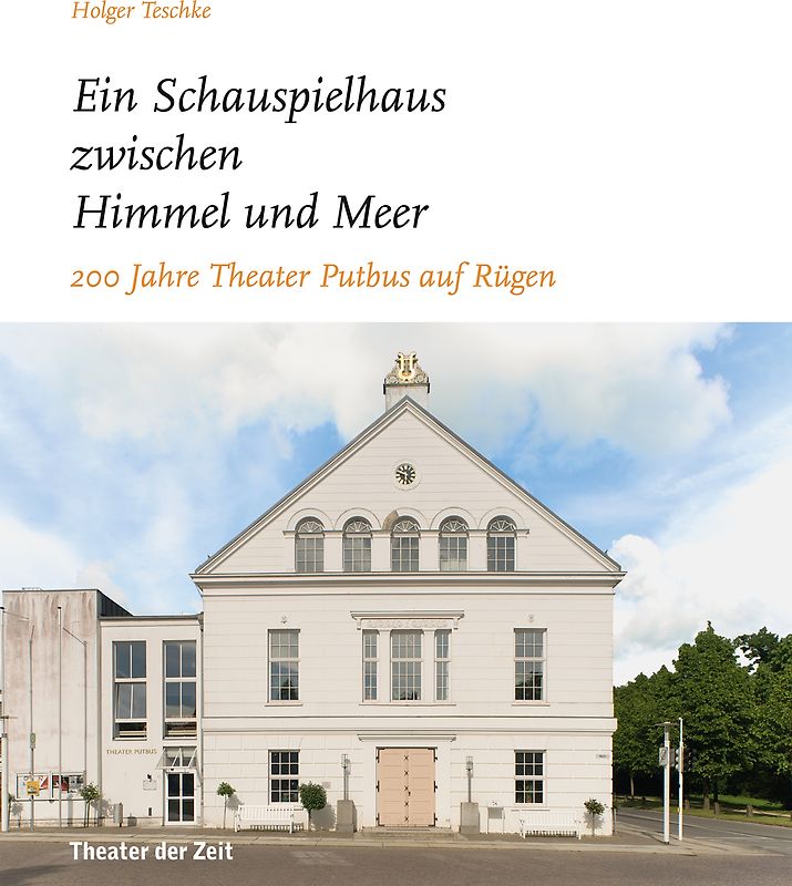 „… ein Schauspielhaus zwischen Himmel und Meer …“