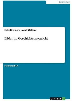 Bilder im Geschichtsunterricht