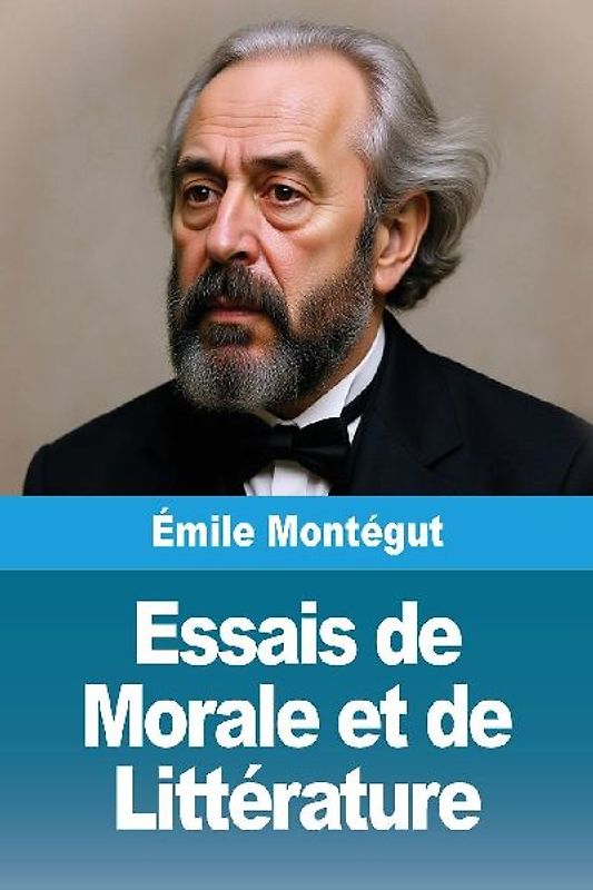 Essais de Morale et de Littérature