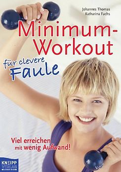 Minimunworkout für Körper und Geist