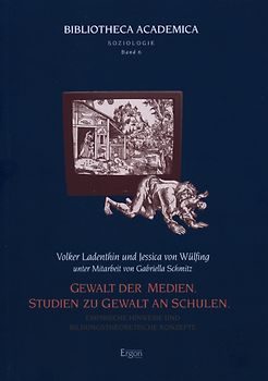 Gewalt der Medien. Studien zu Gewalt an Schulen