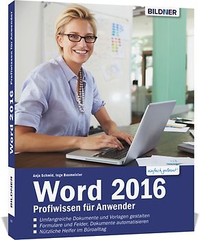 Word 2016 - Profiwissen für Anwender
