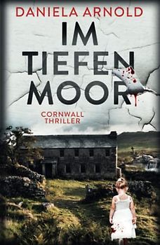 Im tiefen Moor: Cornwall-Thriller