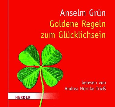 Goldene Regeln zum Glücklichsein