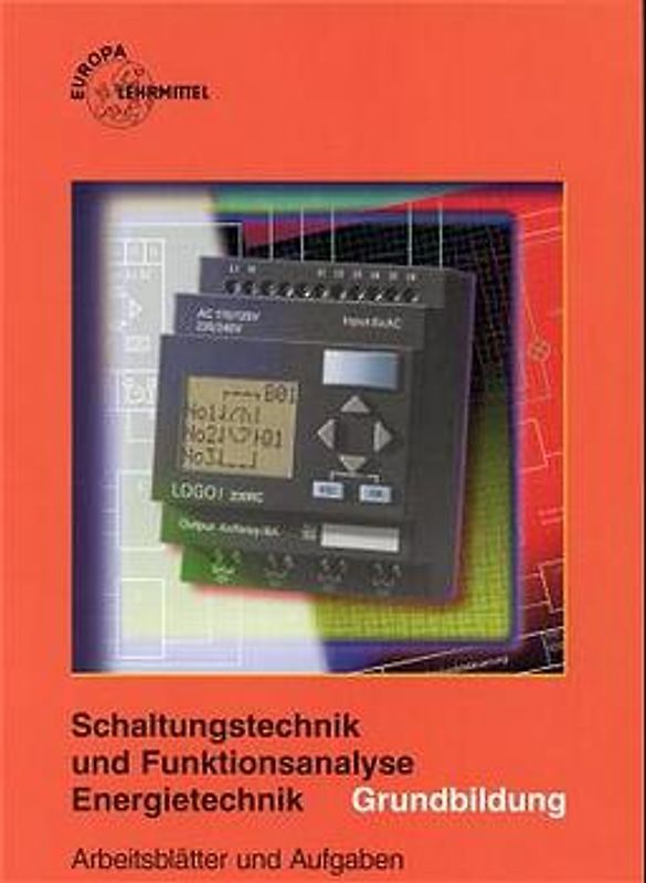 Schaltungstechnik und Funktionsanalyse Energietechnik Grundbildung