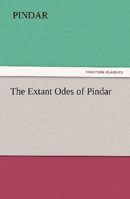 The Extant Odes of Pindar
