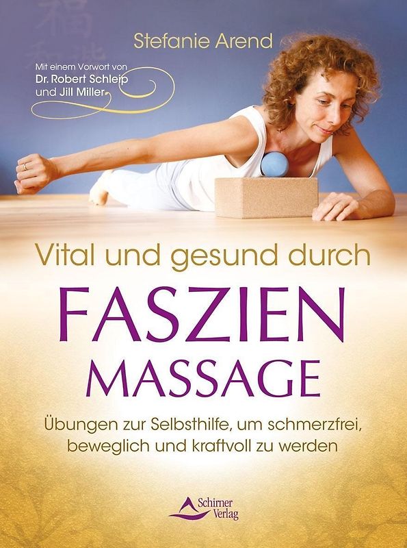 Vital und gesund durch Faszien-Massage