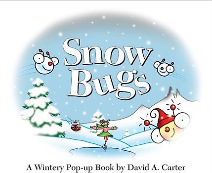 Snow Bugs: A Wintery Pop-up Book (Bugs in a Box Books) - David A. Carter