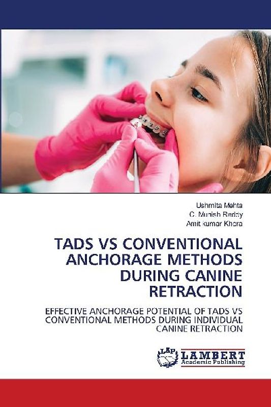 TADS VS CONVENTIONAL ANCHORAGE METHODS DURING CANINE RETRACTION