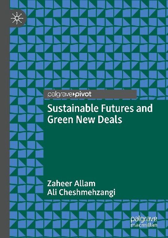 Sustainable Futures and Green New Deals