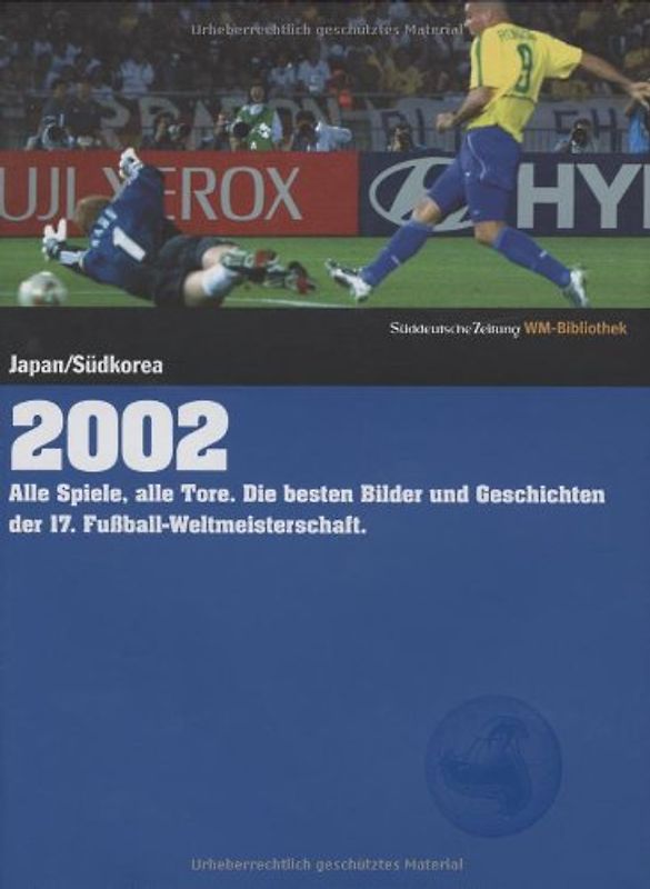 Süddeutsche Zeitung WM-Bibliothek, Band 2002