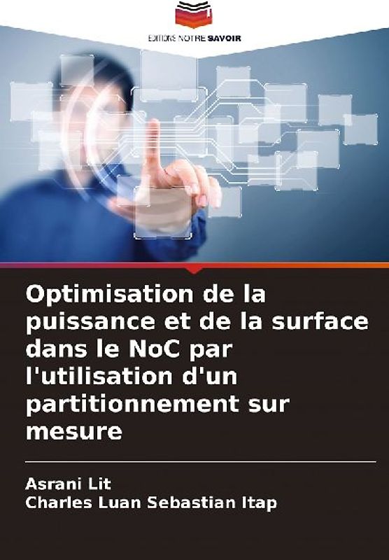 Optimisation de la puissance et de la surface dans le NoC par l'utilisation d'un partitionnement sur mesure