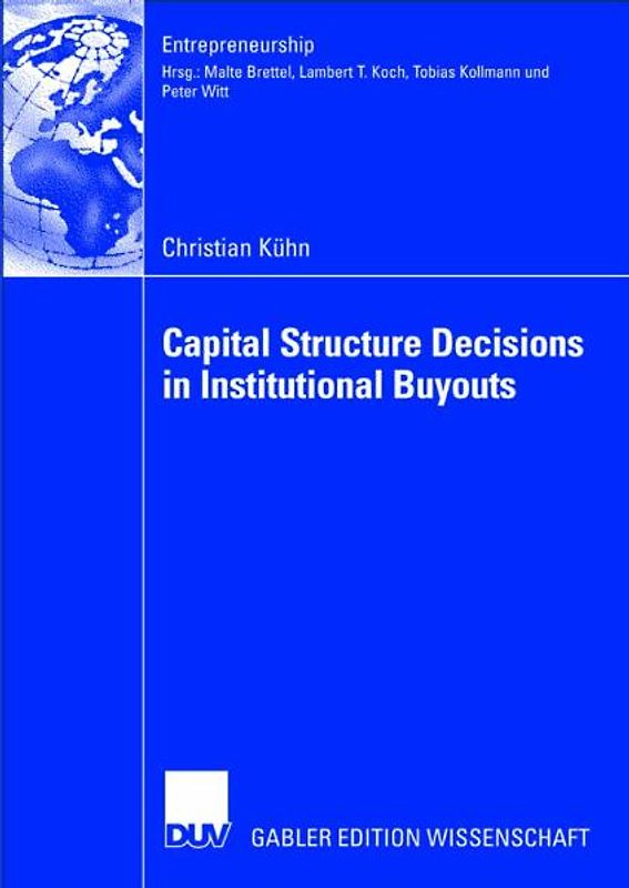Capital Structure Decisions in Institutional Buyouts