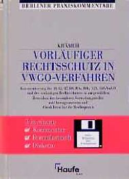 Vorläufiger Rechtsschutz im VwGO-Verfahren. Kommentierung der ∫∫ 42, 47, 80, 80a, 80b, 123, 146 VwGO und des vorläufigen Rechtsschutzes in ausgewählten Bereichen
