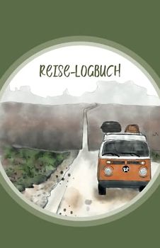 Reise Logbuch: Ein Reise- Tagebuch, Logbuch für deinen Urlaub, auf 120 Seiten Platz für Bewertungen, Notizen, Bilder und Anmerkungen. Die Vordrucke ... Jeder Tag hat Platz auf 4 Seiten.
