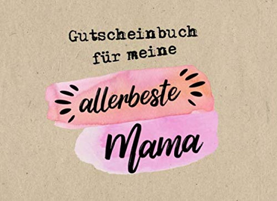 Gutscheinbuch Mama: Personalisiertes Gutscheinheft Mutter - 50 Gutscheinen zum einlösen: 25 vorgefertigt + 25 zum selber Ausfüllen und Ausschneiden, ... Geburtstag, Weihnachten oder zum Muttertag
