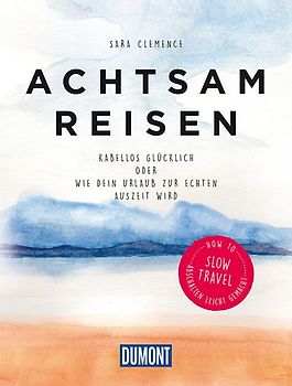 Achtsam reisen