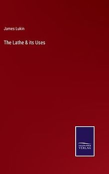 The Lathe & its Uses