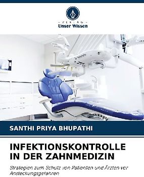 INFEKTIONSKONTROLLE IN DER ZAHNMEDIZIN