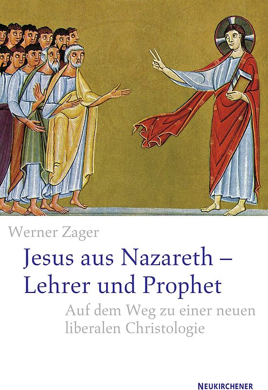 Jesus aus Nazareth - Lehrer und Prophet