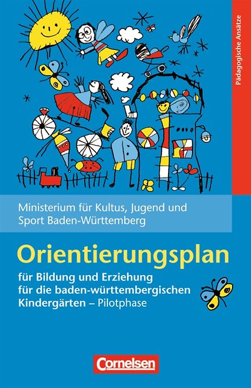 Bildungs- und Erziehungspläne / Orientierungsplan für Bildung und Erziehung für die baden-württembergischen Kindergärten