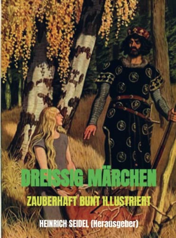 DREISSIG MÄRCHEN: Zauberhaft bunt illustriert